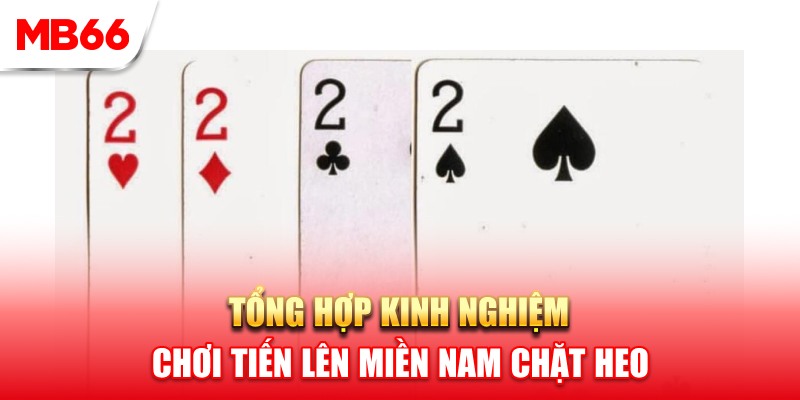 Kinh nghiệm chơi bài tiến lên chặt heo từ cao thủ