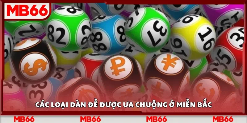 Các loại dàn đề được ưa chuộng ở miền Bắc