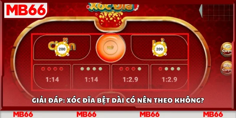 Giải đáp: Xóc đĩa bệt dài có nên theo không?