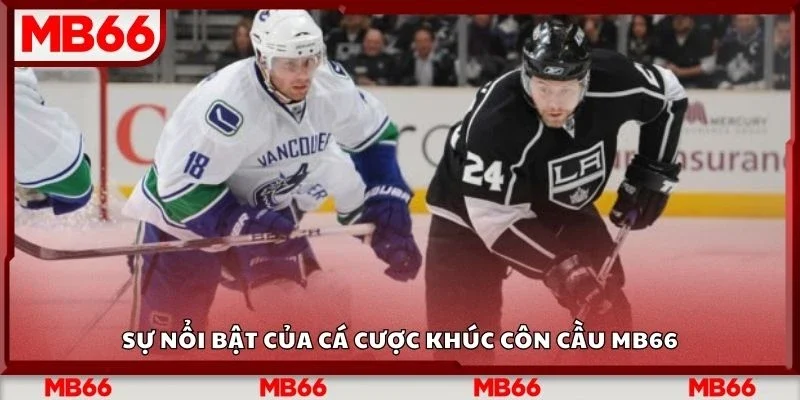 Sự nổi bật của cá cược khúc côn cầu Mb66
