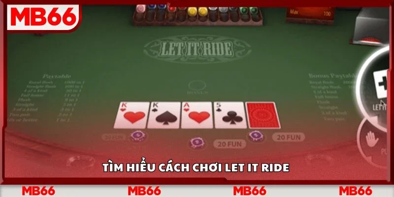 Tìm hiểu cách chơi let it ride