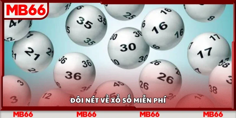 Vài nét về xổ số miễn phí